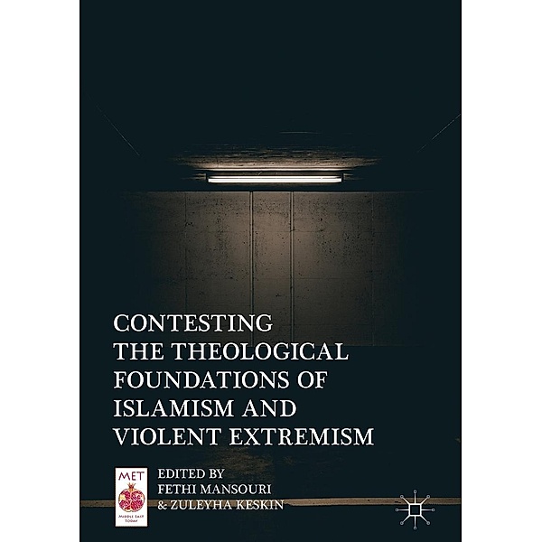 Contesting the Theological Foundations of Islamism and Violent Extremism / Middle East Today