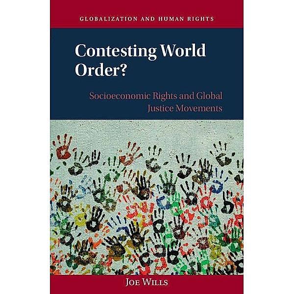 Contesting World Order? / Globalization and Human Rights, Joe Wills