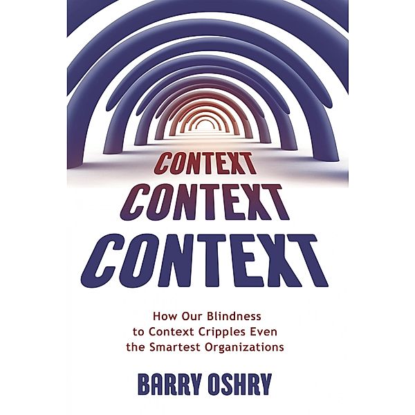 Context, Context, Context, Barry Oshry