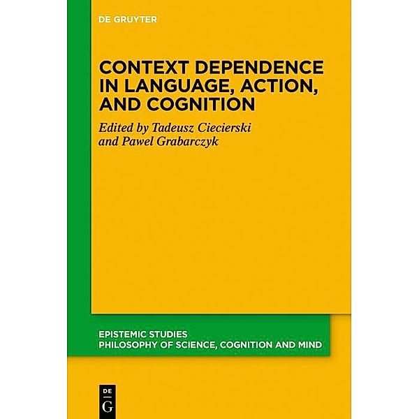 Context Dependence in Language, Action, and Cognition / Epistemic Studies Bd.46