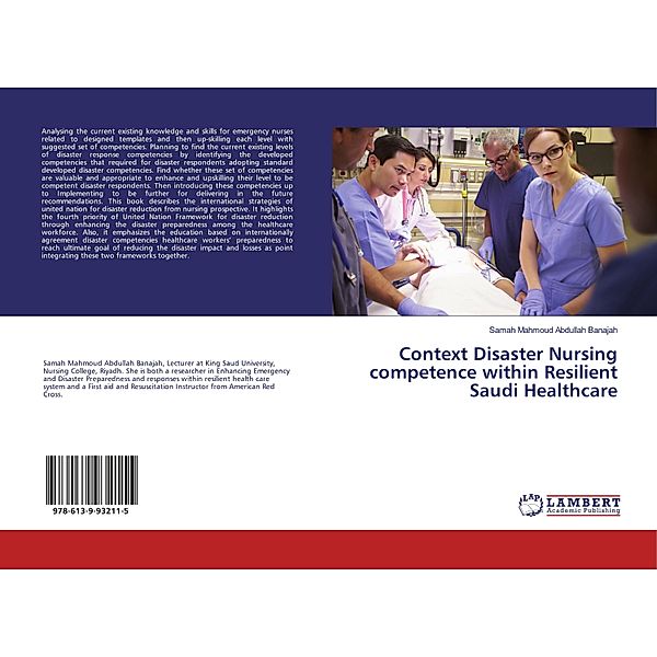 Context Disaster Nursing competence within Resilient Saudi Healthcare, Samah Mahmoud Abdullah Banajah