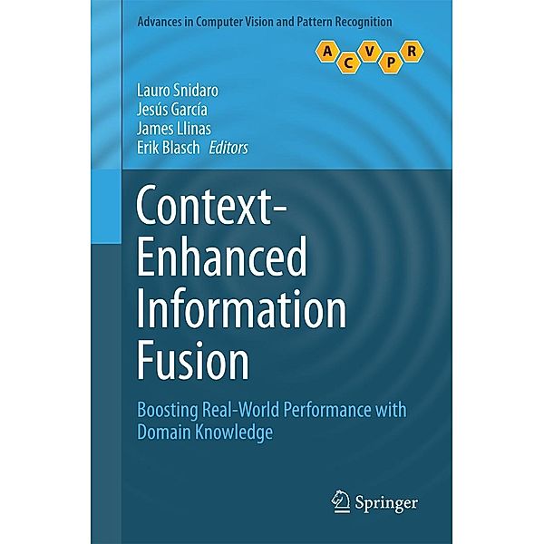 Context-Enhanced Information Fusion / Advances in Computer Vision and Pattern Recognition