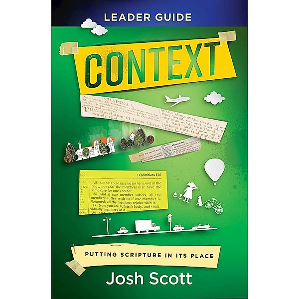 Context Leader Guide, Josh Scott