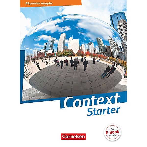 Context Starter - Allgemeine Ausgabe 2018, Paul Maloney, Peter Hohwiller, Marcel Sprunkel, Michael Thürwächter, Friederike von Bremen, Irene Bartscherer, Ingrid Becker-Ross, Sabine Struss, Graham Carl Bamber, Angelika Czekay