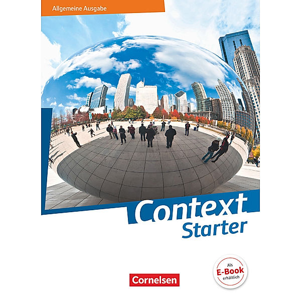 Context Starter / Context Starter - Allgemeine Ausgabe 2018, Paul Maloney, Peter Hohwiller, Marcel Sprunkel, Michael Thürwächter, Friederike von Bremen, Irene Bartscherer, Ingrid Becker-Ross, Sabine Struss, Graham Carl Bamber, Angelika Czekay