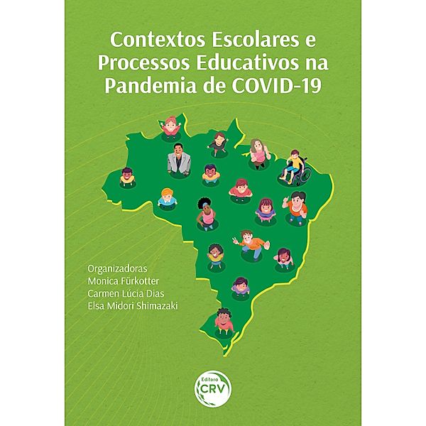 Contextos escolares e processos educativos na pandemia de COVID-19, Monica Fürkotter, Carmen Lúcia Dias, Elsa Midori Shimazaki