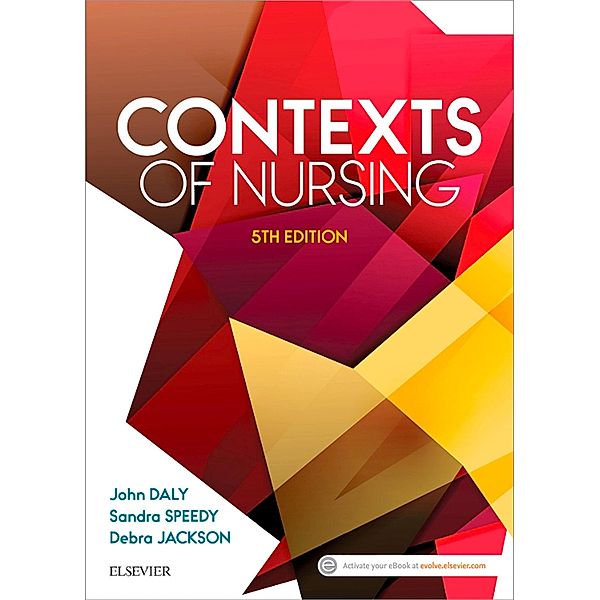 Contexts of Nursing, John Daly, Sandra Speedy, Debra Jackson