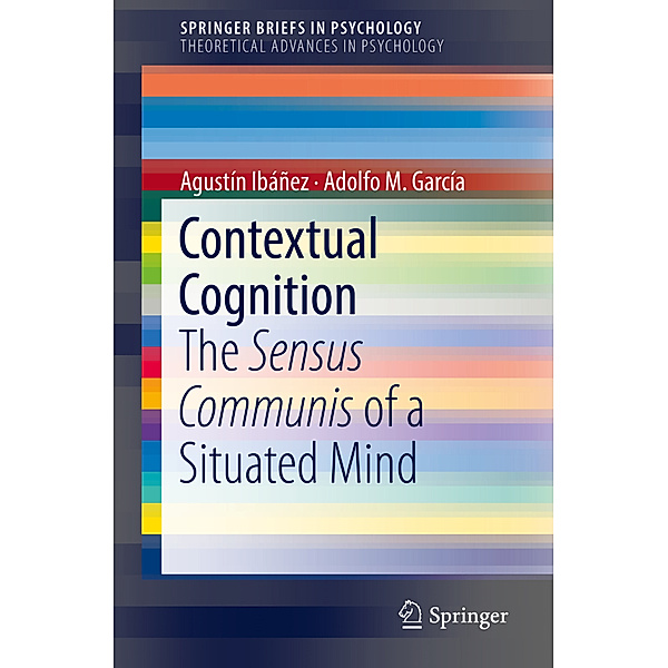 Contextual Cognition, Agustín Ibáñez, Adolfo M. García
