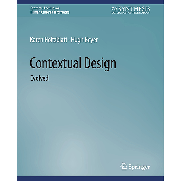 Contextual Design, Karen Holtzblatt, Hugh Beyer