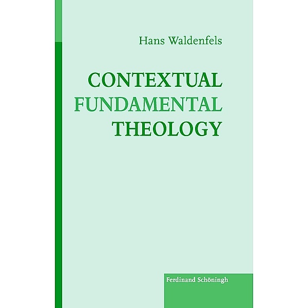 Contextual Fundamental Theology, Hans Waldenfels SJ