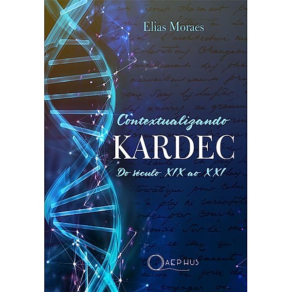 Contextualizando KARDEC, Elias Moraes