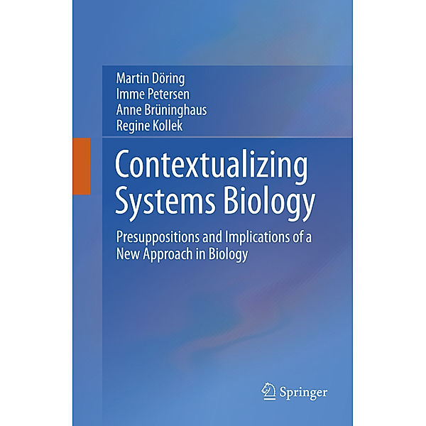 Contextualizing Systems Biology, Martin Döring, Imme Petersen, Anne Brüninghaus, Regine Kollek