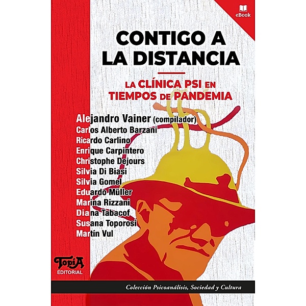 Contigo a la distancia / Psicoanálisis, Sociedad y Cultura Bd.48, Alejandro Vainer