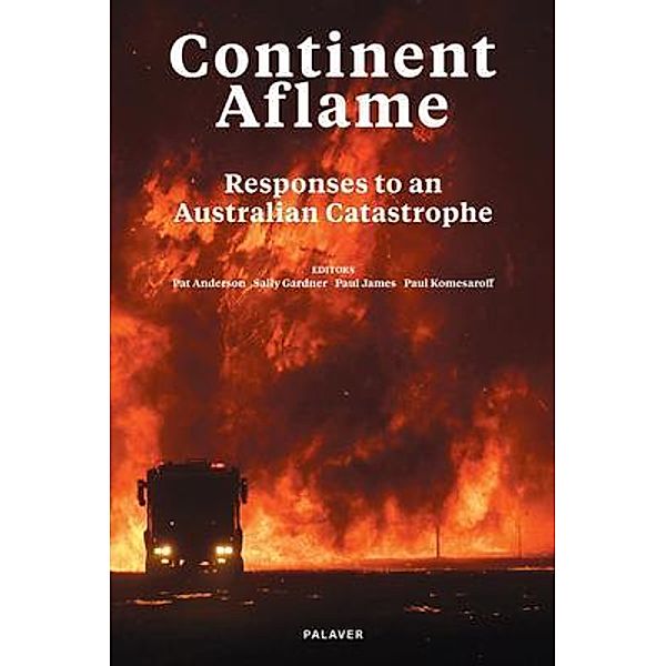 Continent Aflame / Palaver, Pat Anderson, Paul James, Paul Komesaroff