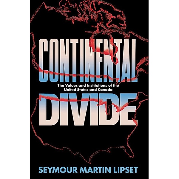 Continental Divide, Seymour Martin Lipset