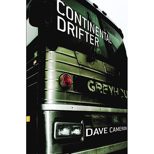 Continental Drifter, Dave Cameron