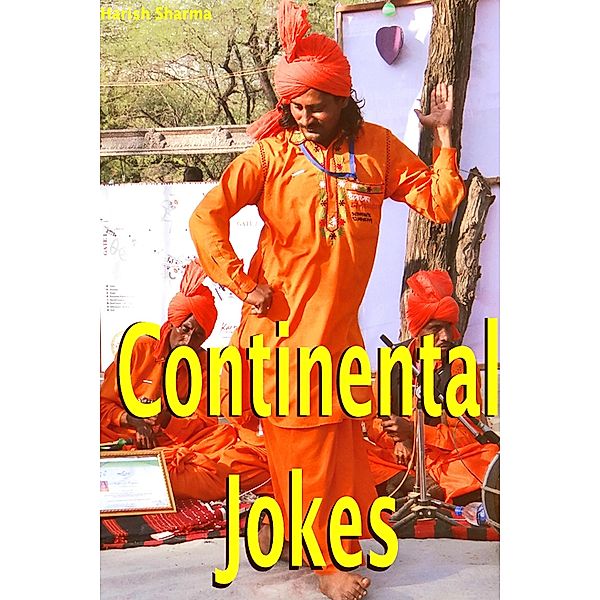 Continental Jokes, Harish Sharma