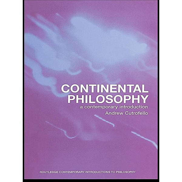Continental Philosophy, Andrew Cutrofello