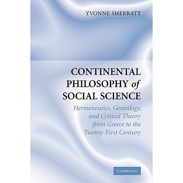 Continental Philosophy of Social Science, Yvonne Sherratt