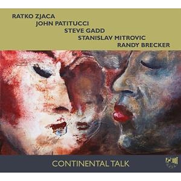 Continental Talk, Zjaca, Patitucci, Gadd, Mitrovic, Brecker