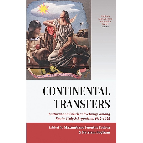 Continental Transfers / Studies in Latin American and Spanish History Bd.8