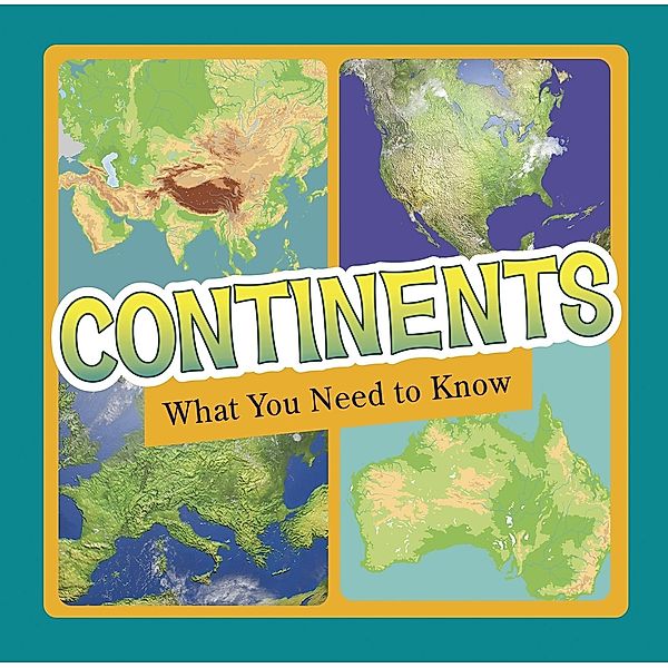 Continents / Raintree Publishers, Jill Sherman