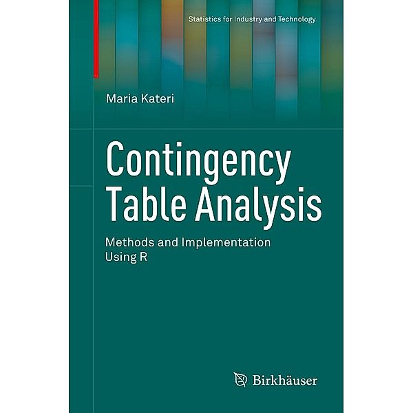 Contingency Table Analysis / Statistics for Industry and Technology, Maria Kateri