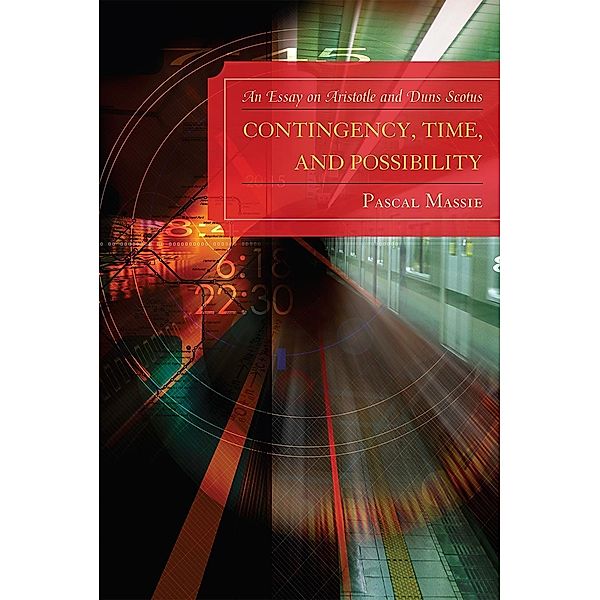 Contingency, Time, and Possibility, Pascal Massie
