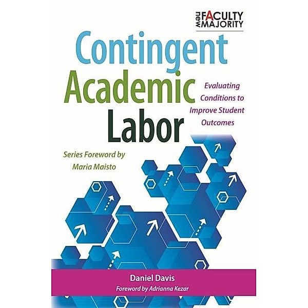 Contingent Academic Labor / The New Faculty Majority, Davis