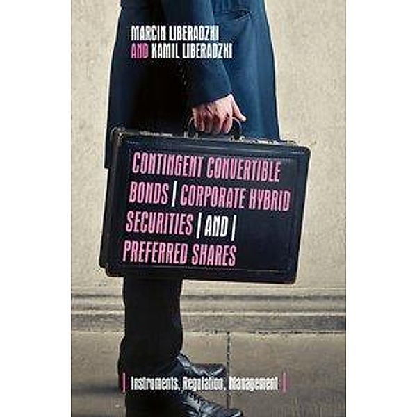 Contingent Convertible Bonds, Corporate Hybrid Securities and Preferred Shares, Marcin Liberadzki, Kamil Liberadzki