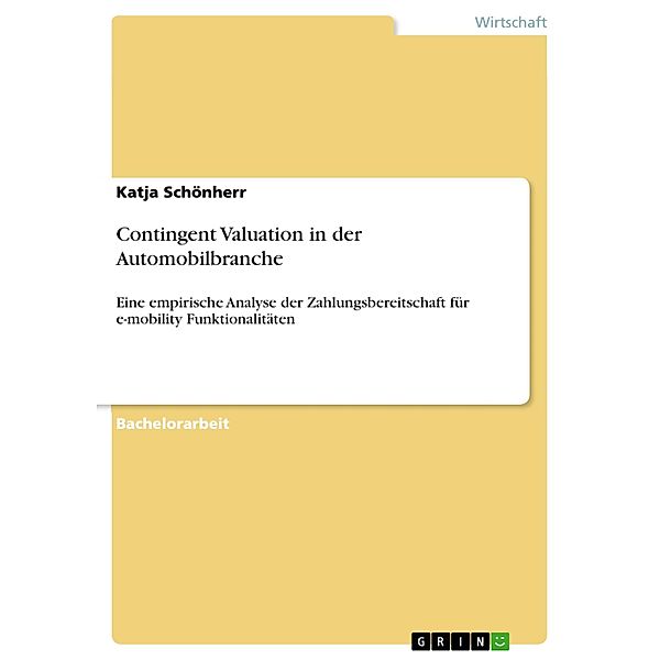 Contingent Valuation in der Automobilbranche, Katja Schönherr