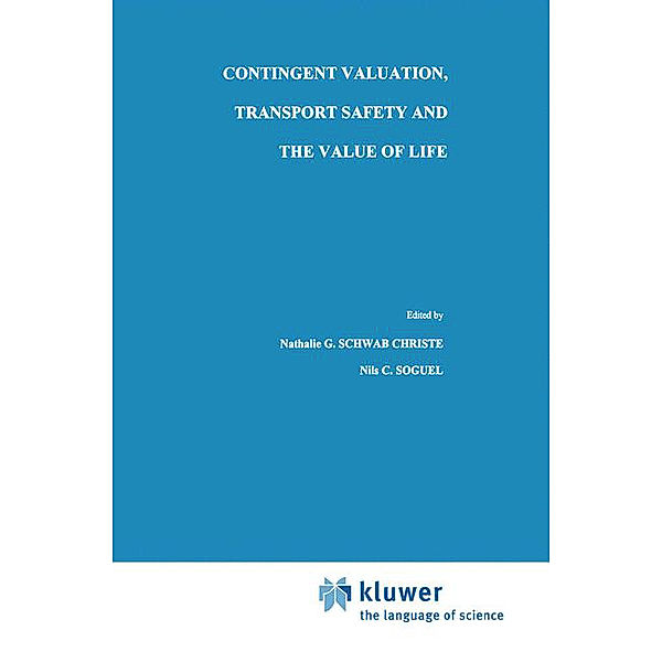 Contingent Valuation, Transport Safety and the Value of Life