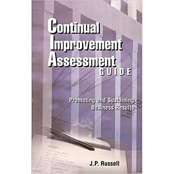 Continual Improvement Assessment Guide, J. P. Russell