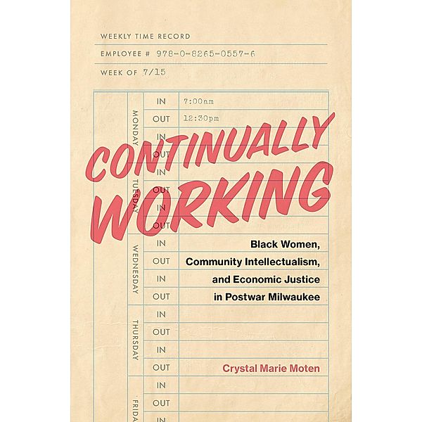 Continually Working / Black Lives and Liberation, Crystal Marie Moten