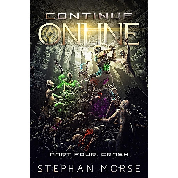 Continue Online Part Four: Crash, Stephan Morse