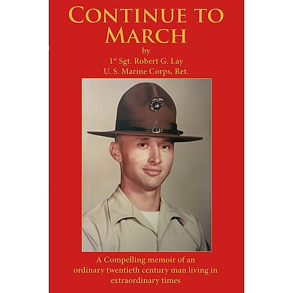 Continue to March, Robert G. Lay