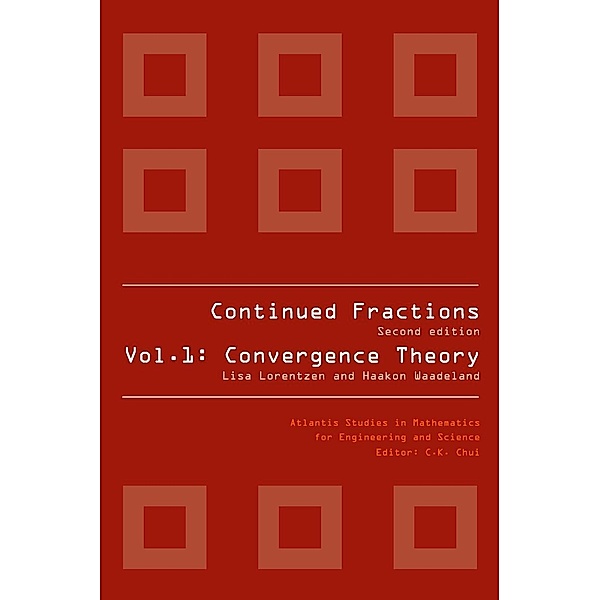 CONTINUED FRACTIONS / Atlantis Studies in Mathematics for Engineering and Science Bd.1, Haakon Waadeland, Lisa Lorentzen