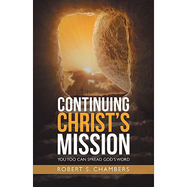 Continuing Christ's Mission, Robert S. Chambers