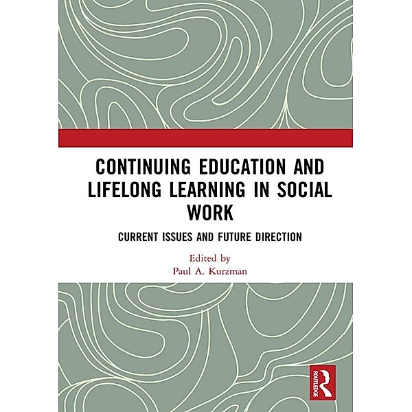 Continuing Education and Lifelong Learning in Social Work