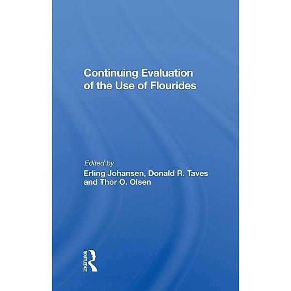 Continuing Evaluation Of The Use Of Fluorides, Erling Johansen