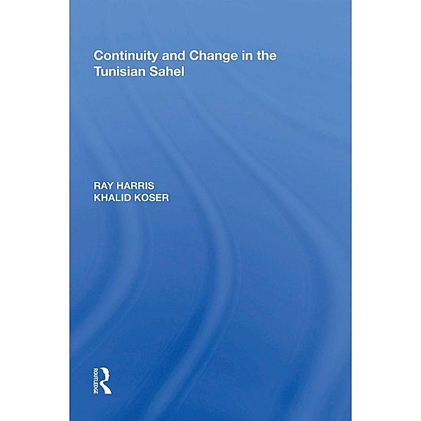 Continuity and Change in the Tunisian Sahel, Ray Harris