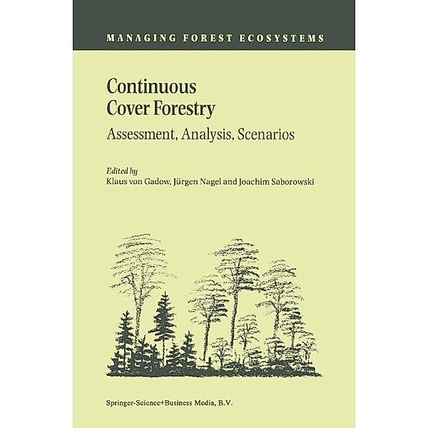 Continuous Cover Forestry / Managing Forest Ecosystems Bd.4