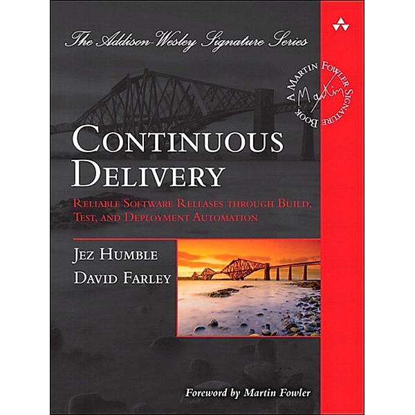 Continuous Delivery, Jez Humble, David Farley
