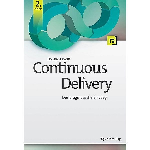 Continuous Delivery, Eberhard Wolff