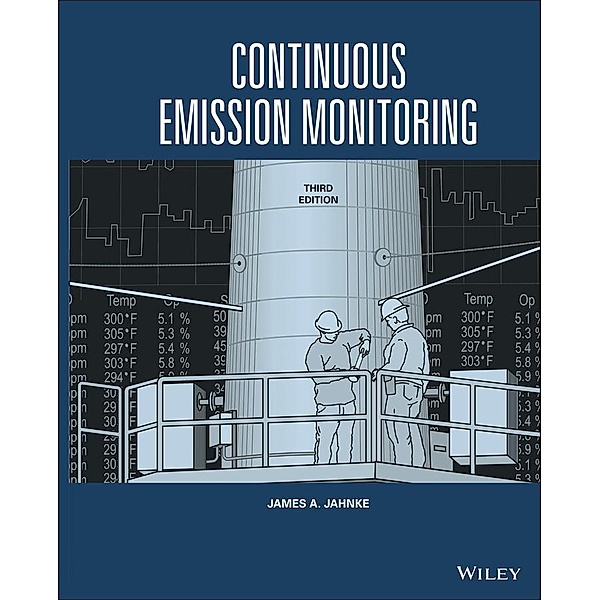 Continuous Emission Monitoring, James A. Jahnke