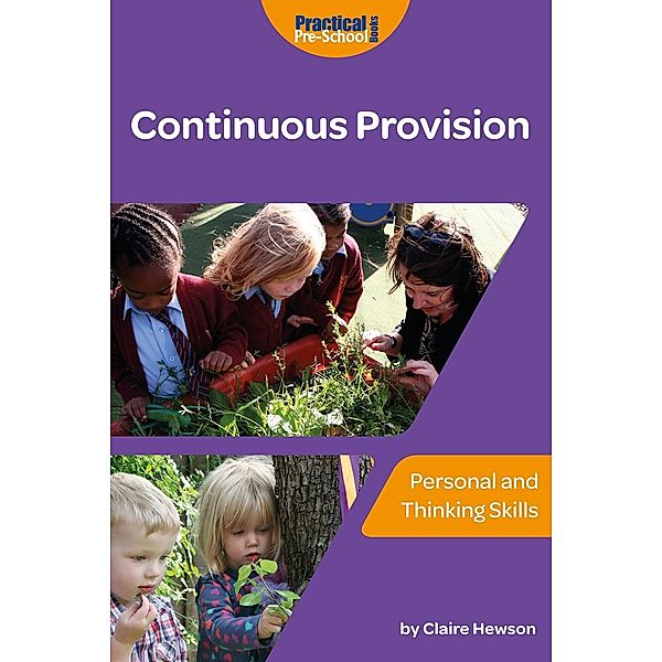 Continuous Provision - Personal and Thinking Skills, Claire Hewson