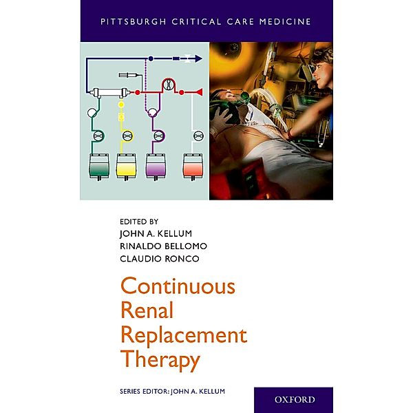 Continuous Renal Replacement Therapy, John Kellum, Rinaldo Bellomo, Claudio Ronco