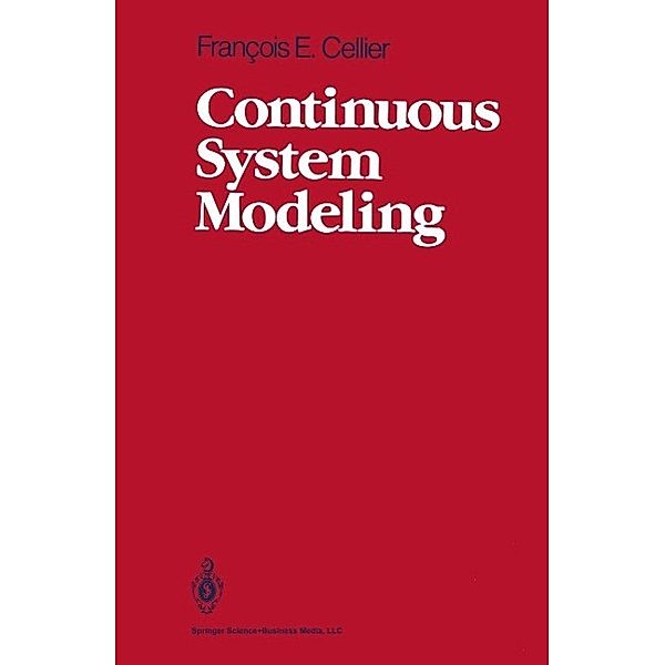 Continuous System Modeling, François E. Cellier, Jurgen Greifeneder