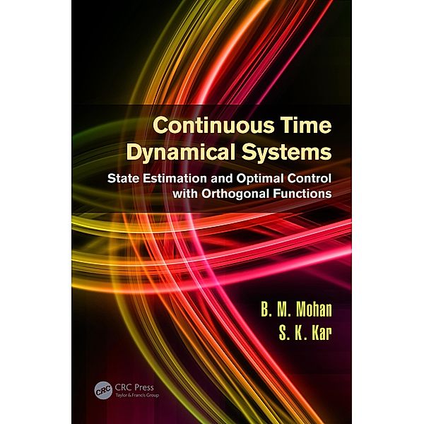 Continuous Time Dynamical Systems, B. M. Mohan, S. K. Kar