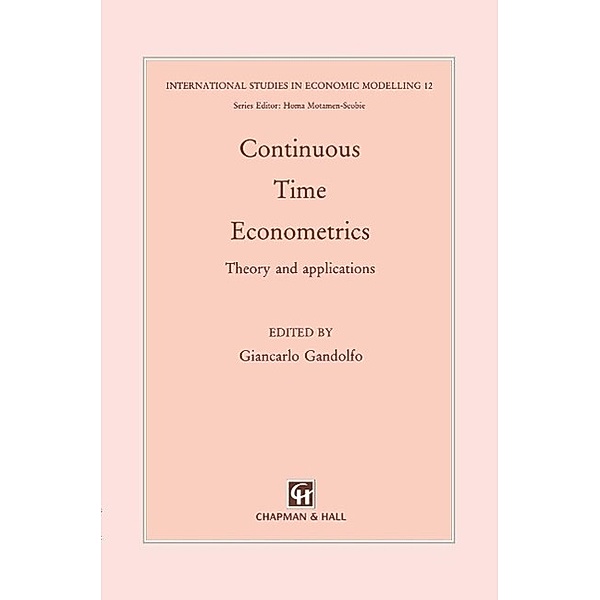 Continuous-Time Econometrics / International Studies in Economic Modelling